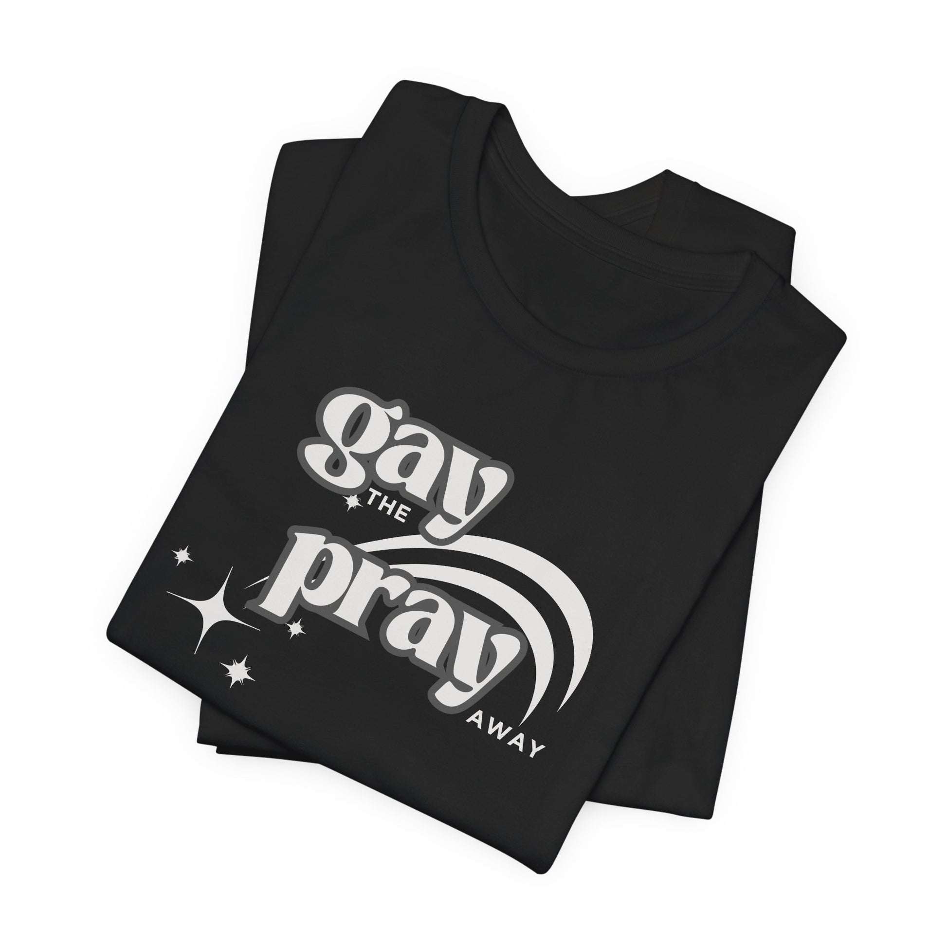 Gay the Pray Away Tee | LGBTQIA+ and Ally Shirt - empowHERbyHeidi