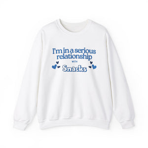 I'm In a Serious Relationship with Snacks Sweatshirt - empowHERbyHeidi