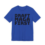 Blue t-shirt with 'Draft MAGA First' text on a plain background