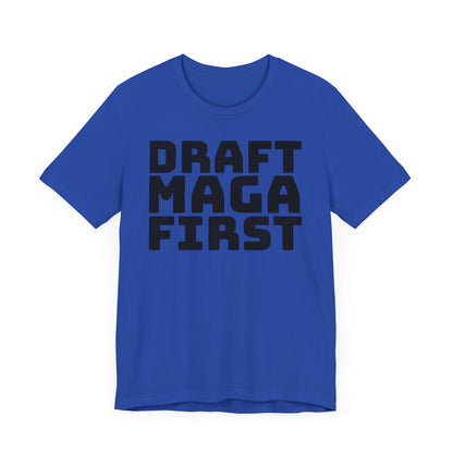 Blue t-shirt with 'Draft MAGA First' text on a plain background