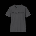 Gender Inclusive Pronouns they/them (black text) Unisex T-Shirt - empowHERbyHeidi