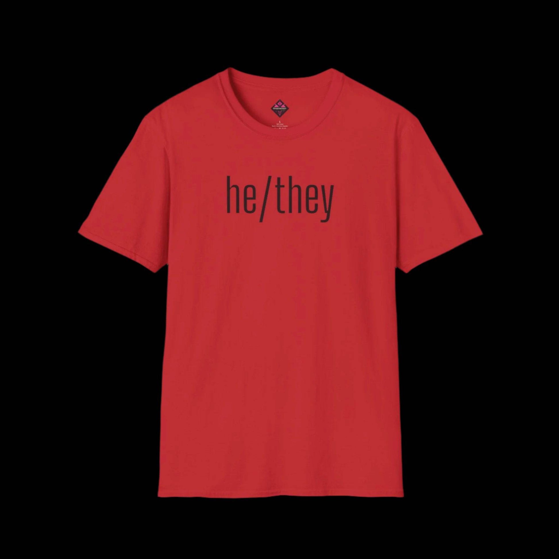 Gender Inclusive Pronouns he/they (in black text) Unisex T-Shirt - empowHERbyHeidi