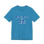 Teal t-shirt with a mathematical equation "8+6+4+7=25" design by empowHER by Heidi