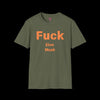 F*ck Elon Musk Tee - Social Justice - Military Green