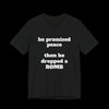He Promised Peace, Then He Dropped a Bomb Jersey Tee - Black