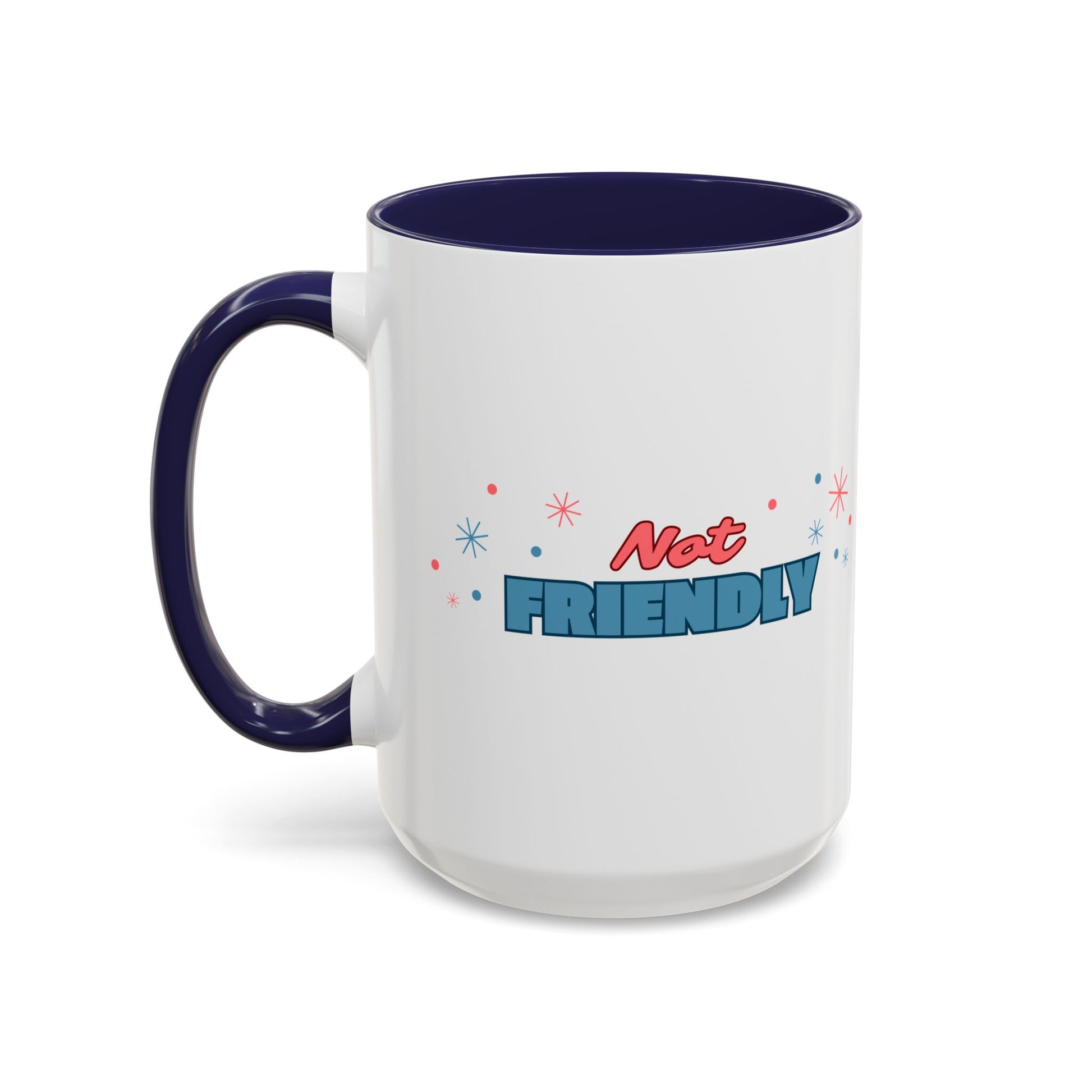 Not Friendly Accent Coffee Mug | Sip with Sass - empowHERbyHeidi