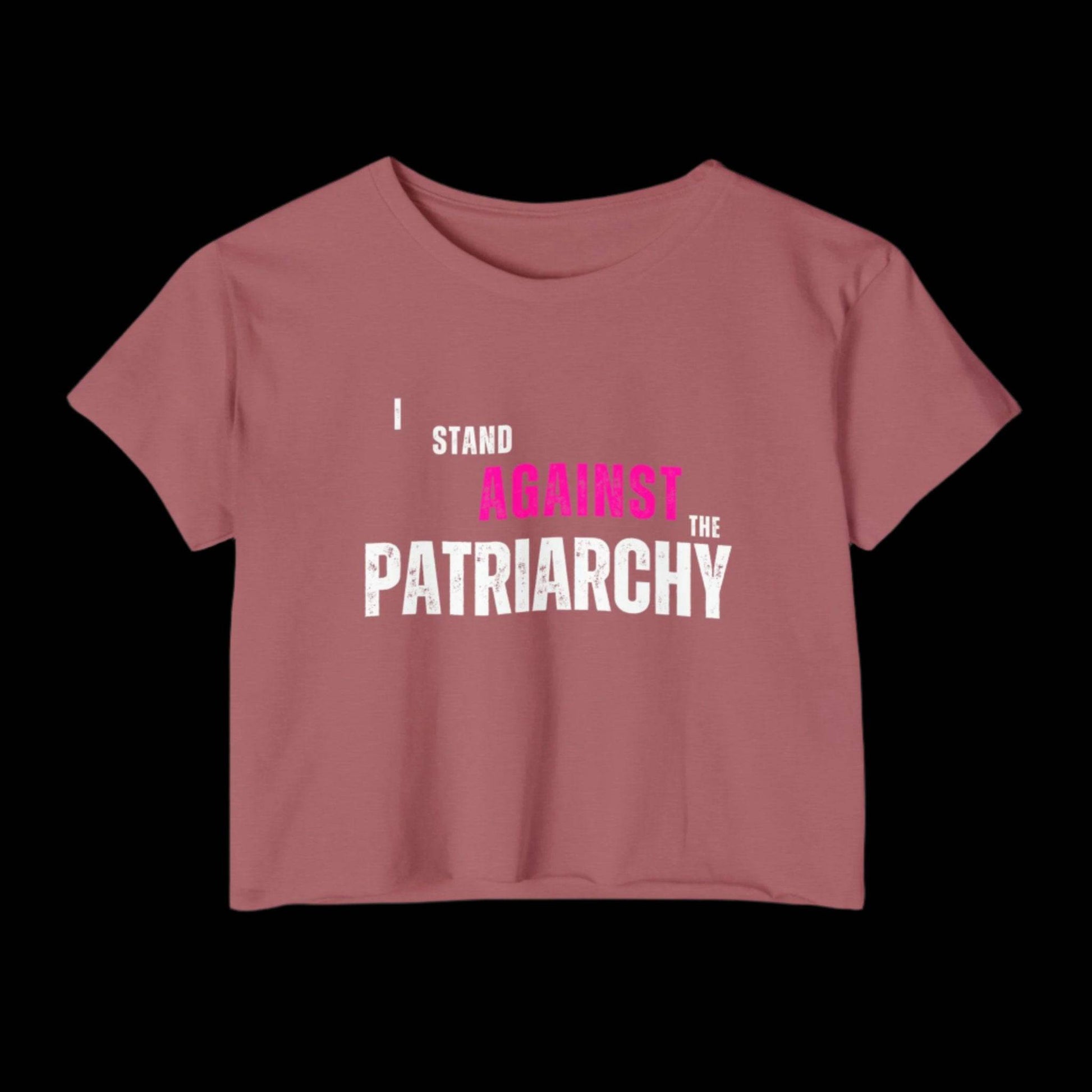 I Stand Against the Patriarchy Crop Top - empowHERbyHeidi