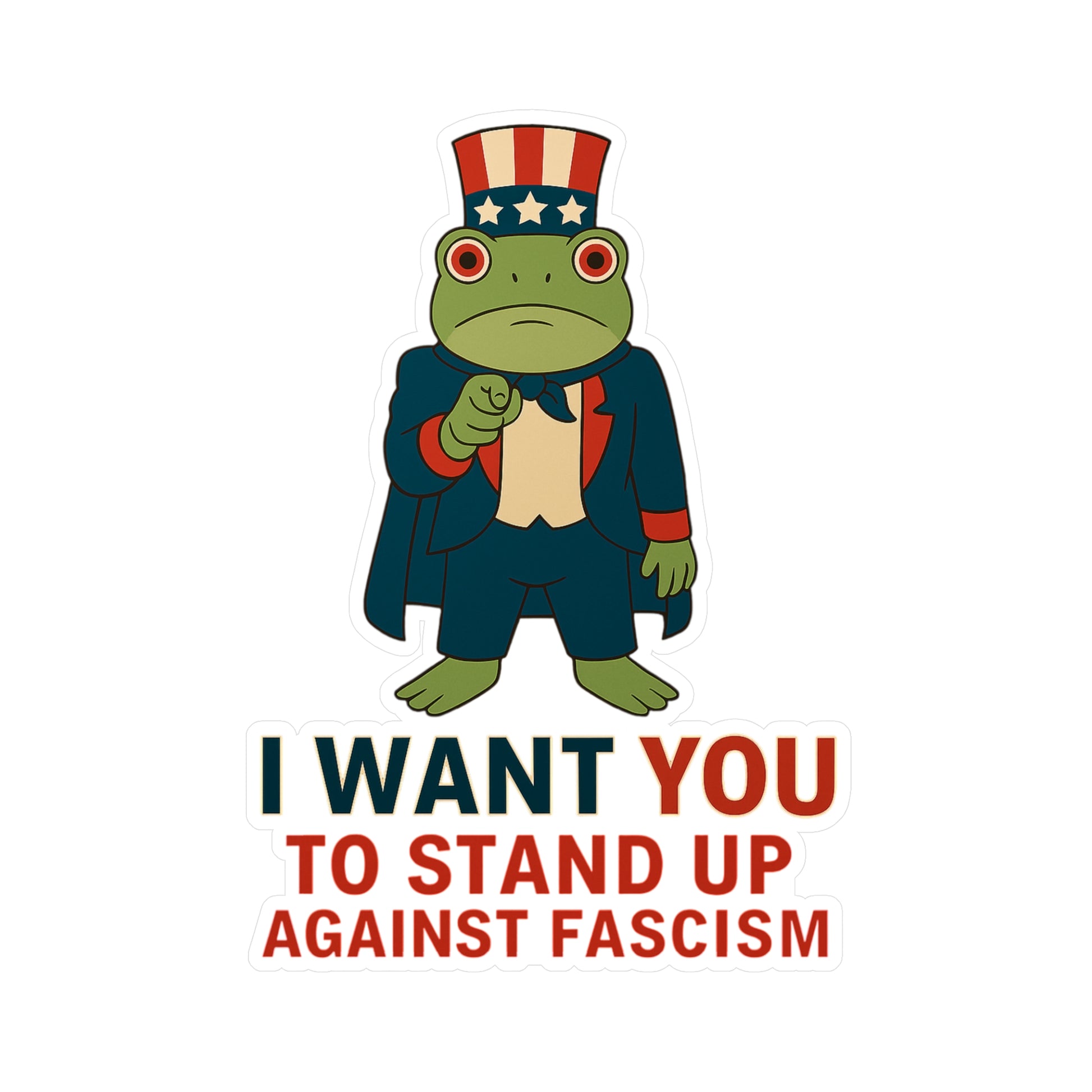 Sticker of cartoon frog as Uncle Sam and text 'I WANT YOU TO STAND UP AGAINST FASCISM' on a white background.