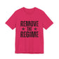 Remove the Regime Jersey Tee