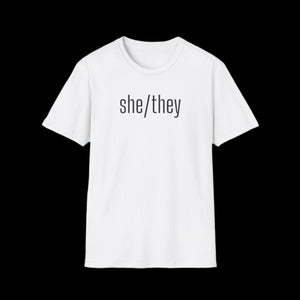 Gender Inclusive Pronouns She They Unisex T-Shirt - empowHERbyHeidi