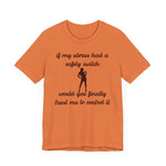 If My Uterus Had a Safety Switch Would You Finally Trust Me to Control It Jersey T-Shirt - empowHERbyHeidi