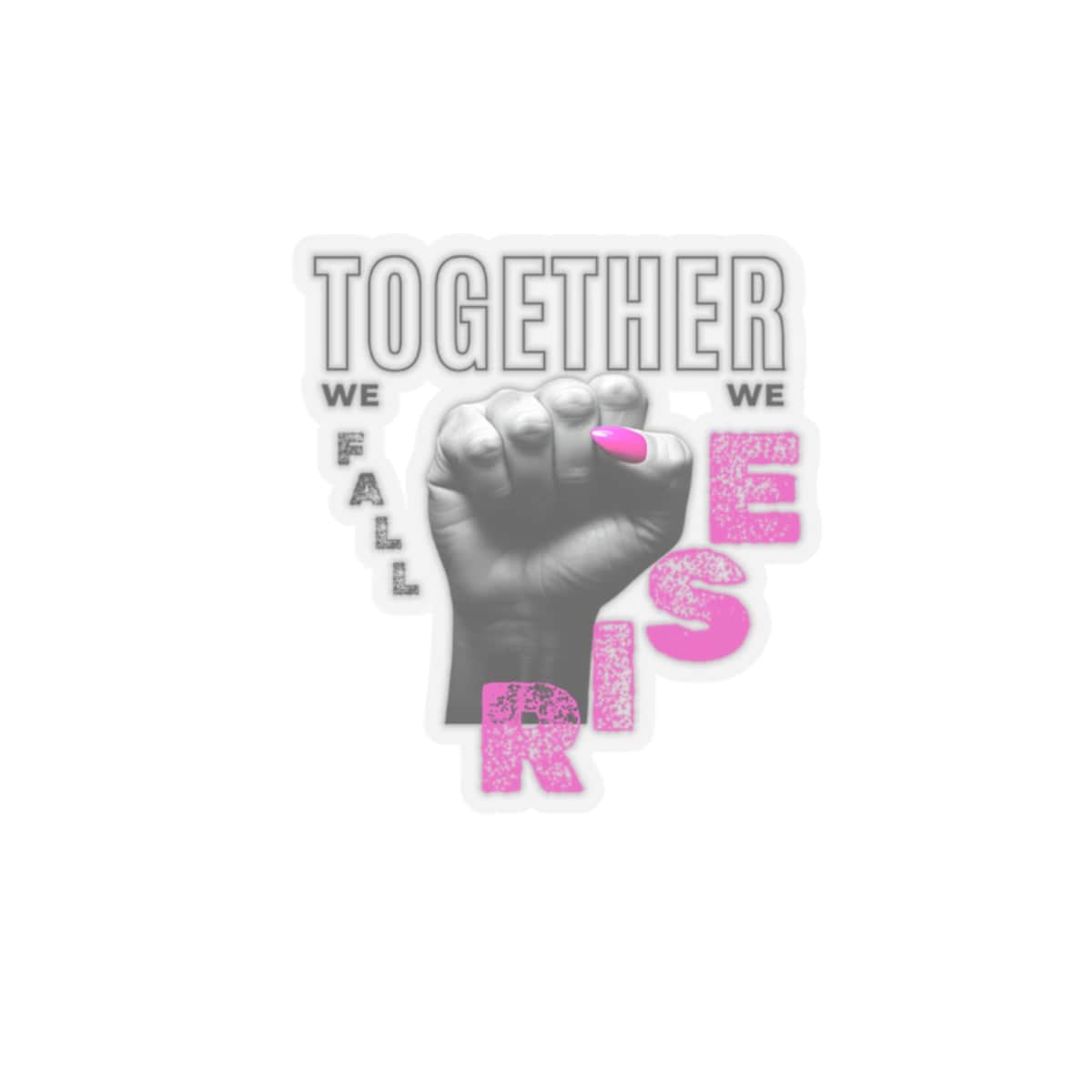 Together We Fall, Together We RISE Kiss-Cut Stickers - empowHERbyHeidi