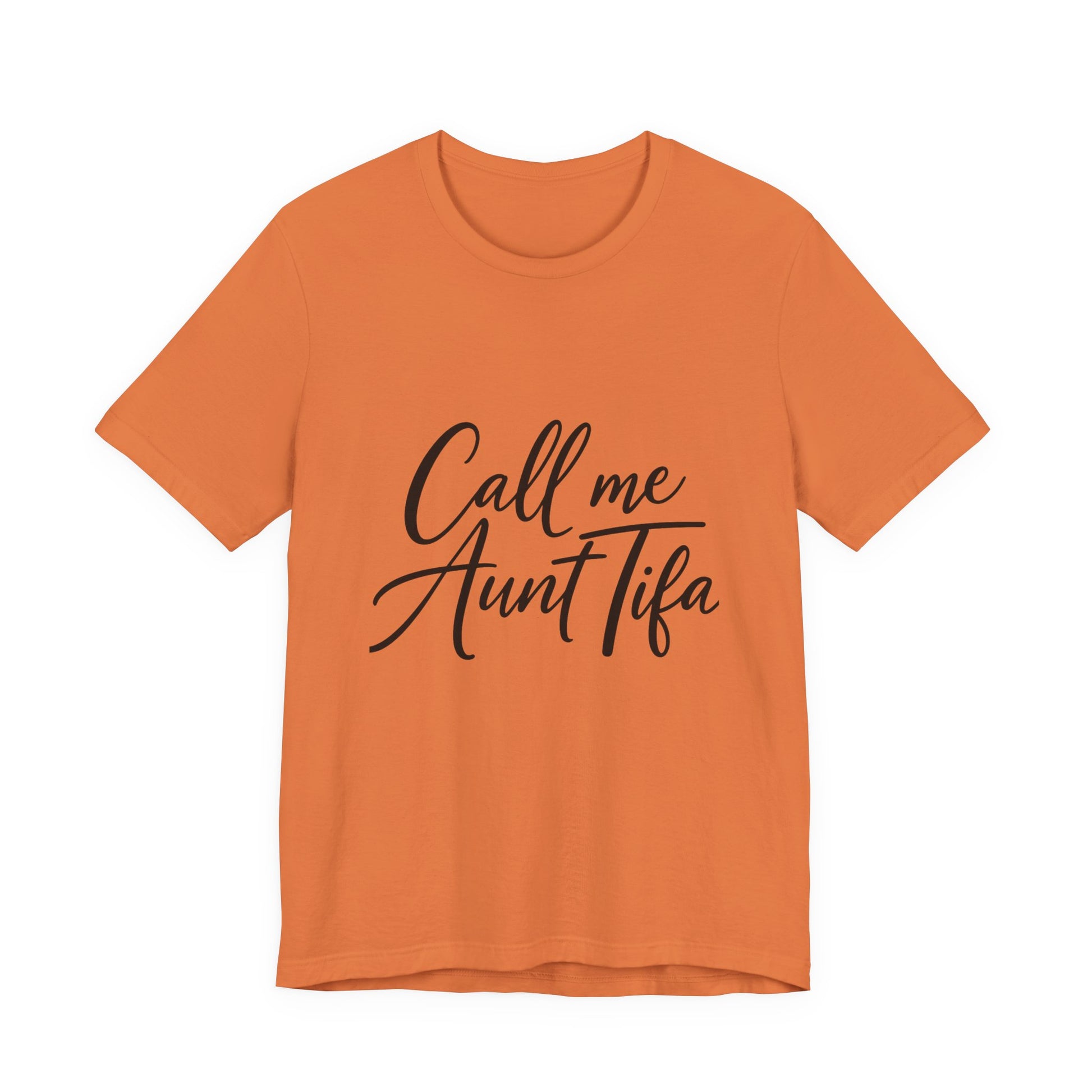 Orange t-shirt with 'Call me Aunt Tifa' text – empowHER by Heidi political protest apparel