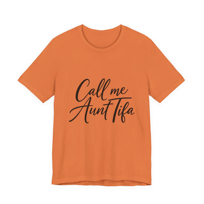 Orange t-shirt with 'Call me Aunt Tifa' text – empowHER by Heidi political protest apparel