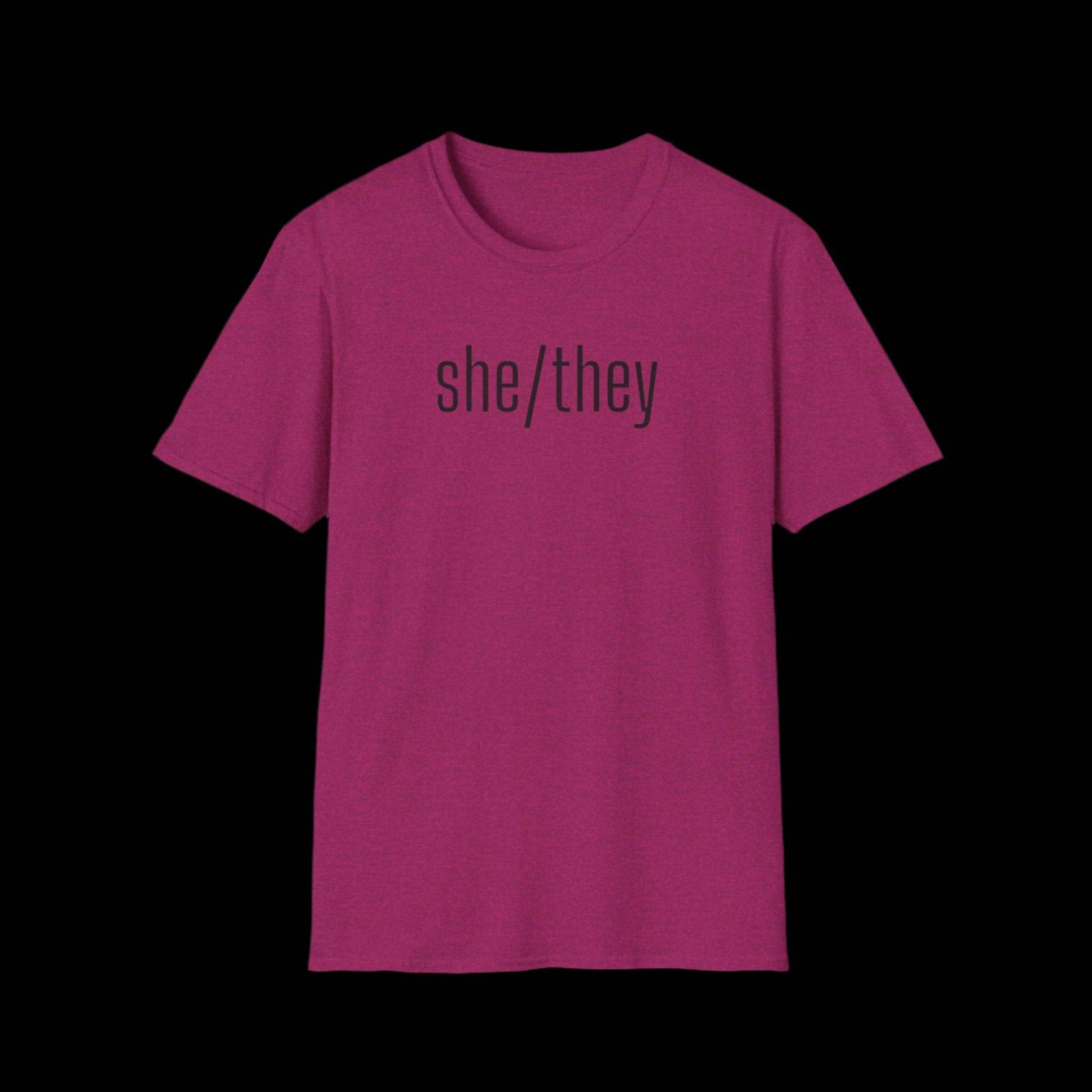 Gender Inclusive Pronouns She They Unisex T-Shirt - empowHERbyHeidi