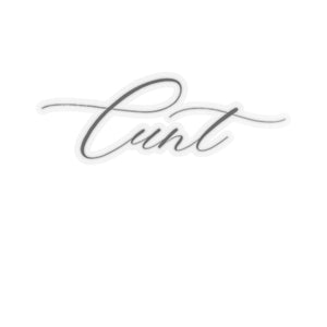 Cursive C*nt Kiss-Cut Stickers - empowHERbyHeidi