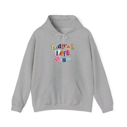 Gray hoodie with colorful text "radical left scum" design by empowHER by Heidi