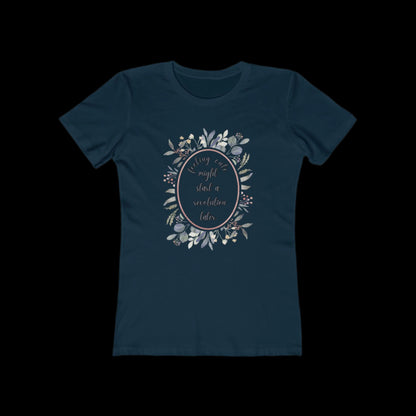 Feeling Cute, Might Start a Revolution Later Boyfriend Tee - empowHERbyHeidi