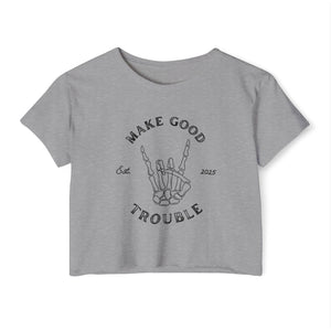 Make Good Trouble Crop Top - empowHERbyHeidi