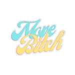 Move B*tch Kiss-Cut Sticker - empowHERbyHeidi