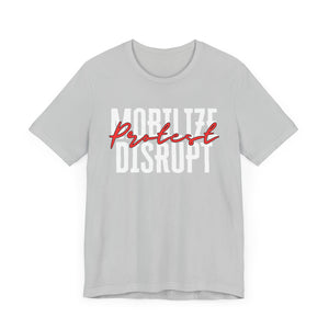 Mobilize, Protest, Disrupt Jersey Tee | Wear the Call to Action - empowHERbyHeidi