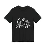 Black t-shirt with 'Call me Aunt Tifa' text – empowHER by Heidi political protest apparel