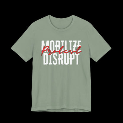 Mobilize, Protest, Disrupt Jersey Tee | Wear the Call to Action - empowHERbyHeidi