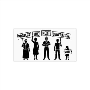 Protect the Next Generation VOTE Bumper Sticker