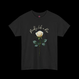 Prickly Like a Rose Unisex Tee - empowHERbyHeidi