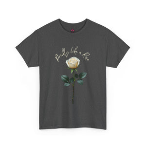 Prickly Like a Rose Unisex Tee - empowHERbyHeidi