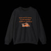 If You Want to Impress Me With Your Truck, it Better be a Food Truck - Funny Sweatshirt - Faded Black