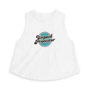 Unpaid Protestor Crop Tank - empowHERbyHeidi