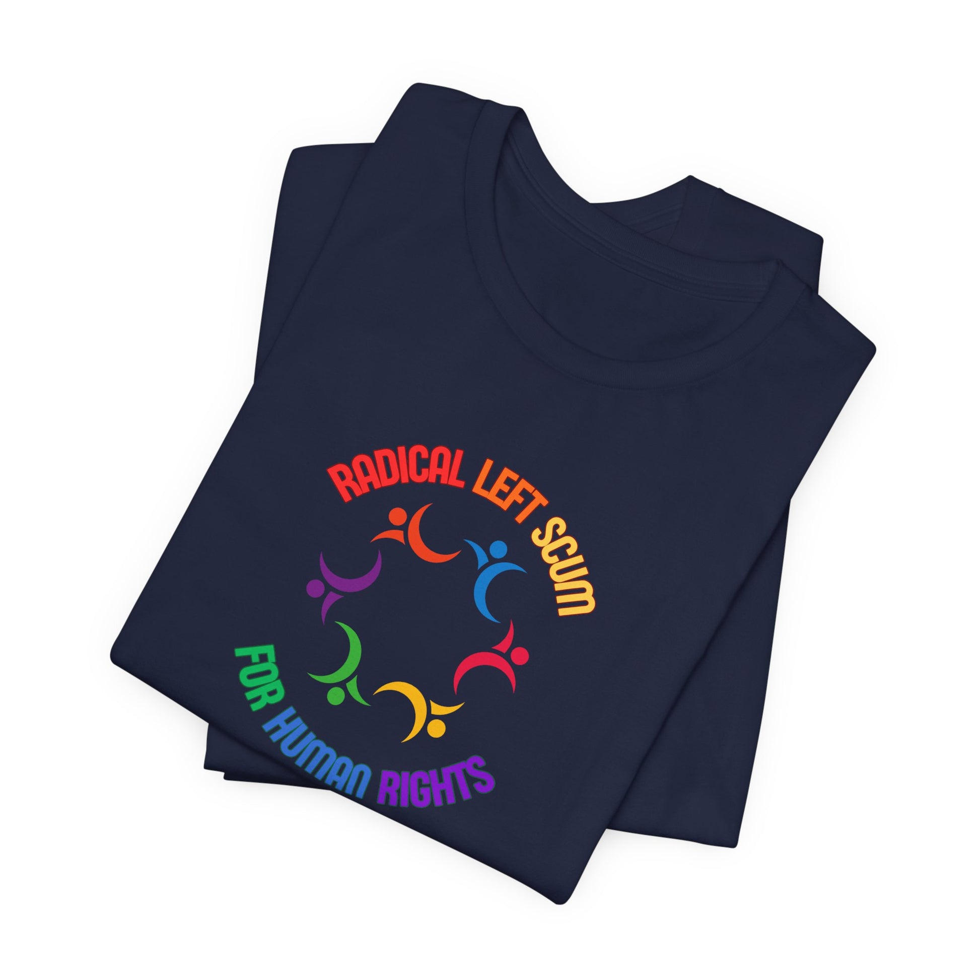 Folded navuy blue t-shirt with colorful graphic design and text "Radical left scum for human rights" by empowHER by Heidi