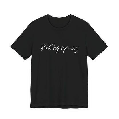 Black t-shirt with the mathematical equation "8+6+4+7=25" written in chalk like text by empowHER by Heidi