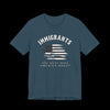 Immigrants Are What Make America Great Jersey Tee - Deep Teal