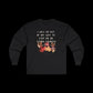 I Will Go Out of My Way to Step on an Extra Crunchy Leaf - Unisex Ultra Cotton Long Sleeve Tee - empowHERbyHeidi