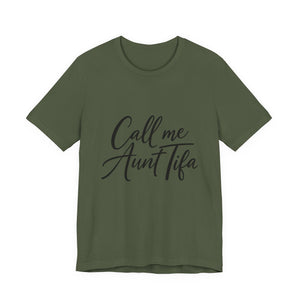 Green t-shirt with 'Call me Aunt Tifa' text – empowHER by Heidi political protest apparel