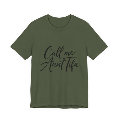 Green t-shirt with 'Call me Aunt Tifa' text – empowHER by Heidi political protest apparel