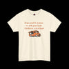 If You Want To Impress Me With Your Truck, It Better Be a Food Truck - Funny T-shirt - Natural