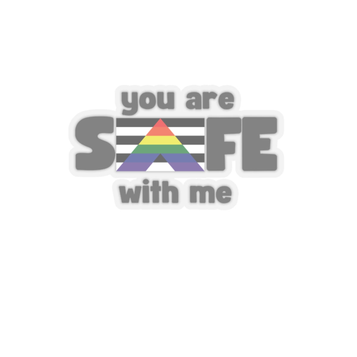 Safe Place - You Are Safe With Me Ally Kiss-Cut Stickers - empowHERbyHeidi