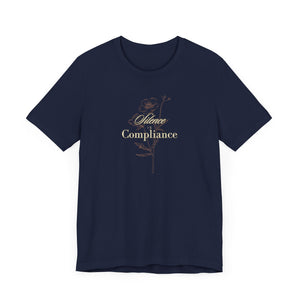 Silence Is Compliance Jersey Tee | Speak Up for Democracy - empowHERbyHeidi