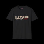 Empowered Women Empower Women Unisex T-shirt - empowHERbyHeidi