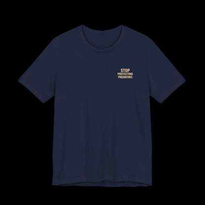 Navy blue t-shirt with small text on left chest that says "Stop Protecting Predators"