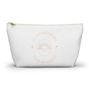 It's a Beautiful Day To Be An A**hole Accessory Pouch - empowHERbyHeidi