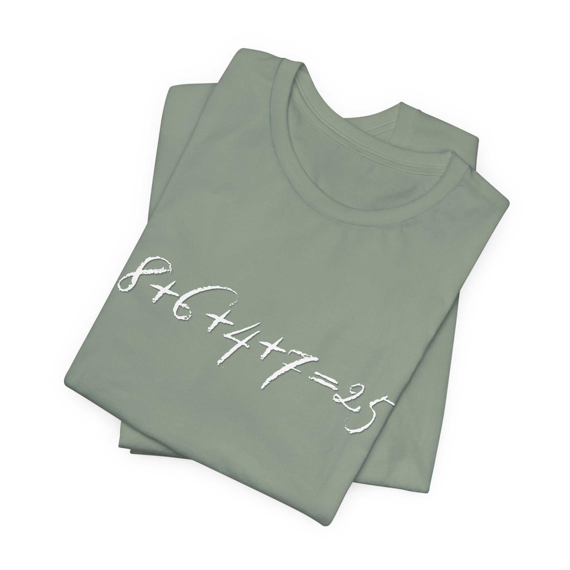 Folded sage green t-shirt with the mathematical equation "8+6+4+7=25" written in chalk like text by empowHER by Heidi