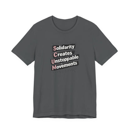 Gray t-shirt with motivational quote "solidarity creates unstoppable movements" by empowHER by Heidi
