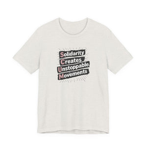 Heather cement t-shirt with motivational quote "solidarity creates unstoppable movements" by empowHER by Heidi